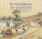 History Of Bridgwater & Taunton Canal & River Tone Navigation Waterway Parrett