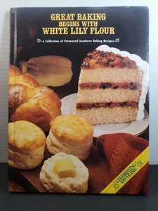 Great Baking Begins with White Lily Flour HC Southern Baking Recipes 1982 Good - Picture 1 of 11