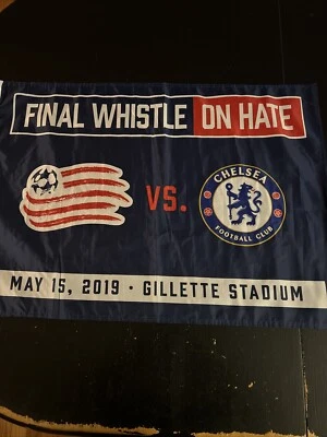 Chelsea FC New England Revolution Final Whistle On Hate 2019 Flag Approx 28x20! - Image 1 of 4
