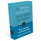 The Stress Reduction Card Deck for Teens -  (Cards) - 52 Essential Mindfulnes...