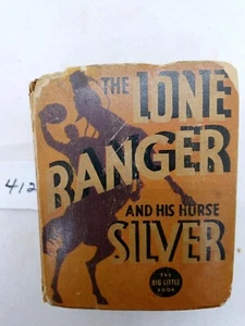 THE LONE RANGER AND HIS HORSE SILVER A BIG LITTLE BOOK 1935 WHITMAN - Picture 1 of 17