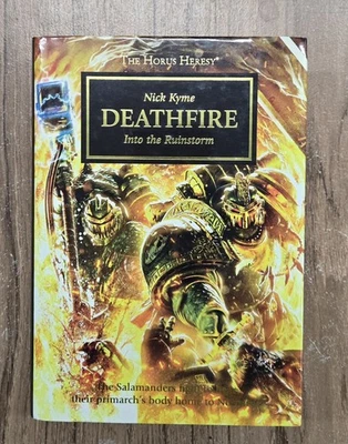 DEATHFIRE Into the Ruinstorm Nick Kyme The Horus Heresy 2015 HC HB OOP Hardcover Foto 1 de 4