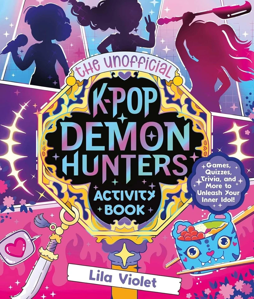 The Unofficial K-Pop Demon Hunters Activity Book By Lila Violet Free Shipping UK - Image 1 of 4
