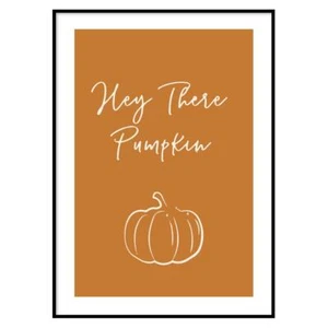 Poster Hei There Pumpkin - Bild 1 von 16