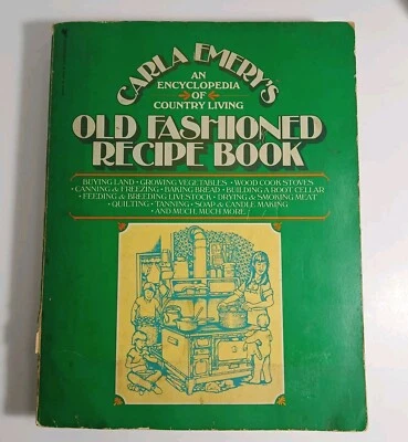 Carla Emery's Old Fashioned Recipe Book 1977 Homestead Prepper Encyclopedia - Image 1 of 4