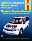 Haynes Manuals Ser.: Mercury Villager et Nissan Quest, 1993-2001 par John Haynes