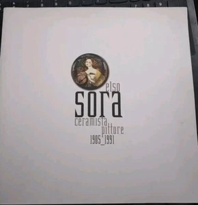 Calegari ELSO SORA CERAMISTA PITTORE 1905 - 1991 ed. 2005 - Foto 1 di 1