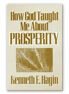 How God Taught Me About Prosperity - A Minibook by Kenneth E Hagin, Sr. - Foto 1 di 1