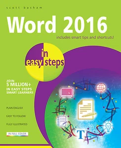 Word 2016 in easy steps by Scott Basham - NEW - Free P&P - Picture 1 of 4