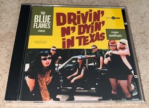 The Blue Flames Drivin' N' Dyin’ In Texas CD Rare OOP NEW Sealed Orphan Sluts - Imagen 1 de 2