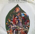 Tears For Fears Laid So Low (Tears Roll Down)  7? Vinyl Single  1992. Fontana