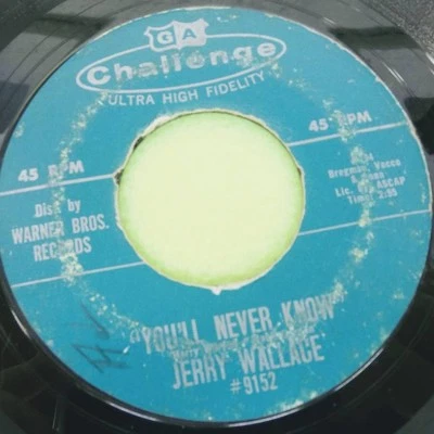 Jerry Wallace - You'll Never Know - Here I Go 9152 Challenge 45rpm Vinyl Record - Image 1 of 4