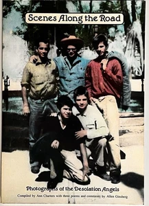 SCENES ALONG THE ROAD: PHOTOGRAPHS OF THE DESOLATION ANGELS 1985 ANN CHARTERS. - Picture 1 of 3