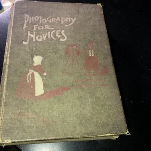 1909 Photography for Novices Primus Handbook F. C. Lambert Uncommon Illustrated - Picture 1 of 24