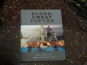 Blood, Sweat & The Sea by Mike Swinson. large hardback 2017  Like New - Picture 1 of 1
