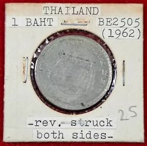 BE.2505(1962) Thailand 1 Baht Nickel coin, Reverse-Reverse, EF, Rare - Picture 1 of 4