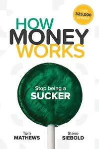 How Money Works: Stop being a SUCKER Perfect Paperback – October 1, 2019 - Picture 1 of 2