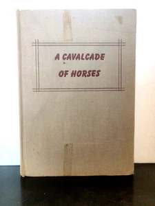 A Cavalcade Of Horses Vintage 1961 Hardcover No Jacket Former Library Book - Foto 1 di 12