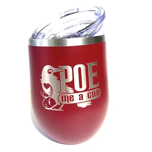 Edgar Allan Poe... Poe Me a Cup Taza de vino aislada para beber 12 oz - Imagen 1 de 8
