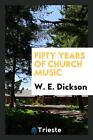Cinquante ans de musique d'église