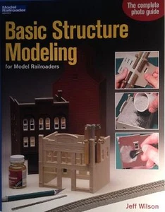 Kalmbach Book "Basic Structure Modeling for Model Railroaders # 12258 Brand New - Picture 1 of 3