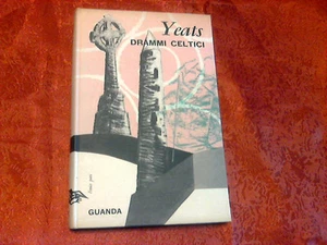 DRAMMI CELTICI DI WILLIAM BUTLER YEATS - Bild 1 von 1