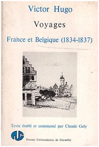 HUGO Victor - GELY Claude - REISEN FRANKREICH UND BELGIEN 1834-1837 - 1974 - Bild 1 von 1