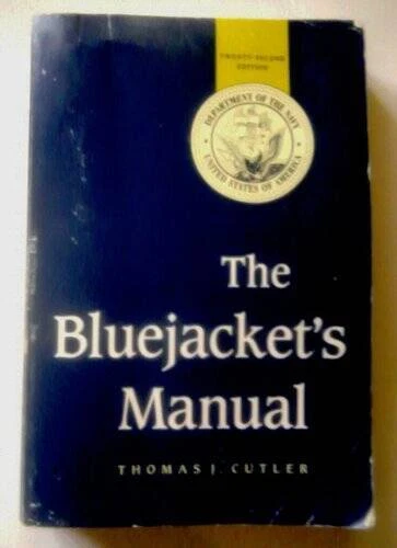 The Bluejackets Manual, 22nd Edition - Paperback By Thomas J Cutler - GOOD - Image 1 of 1