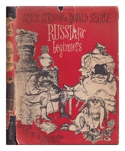 ATKINSON, ALEX Russia for beginners : by rocking-chair across Russia 1960 First