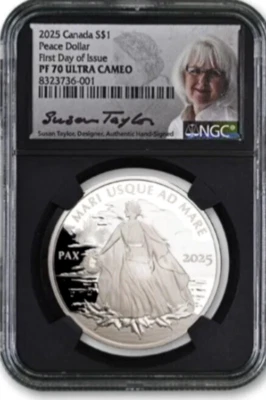 2025 Canada $1 PEACE DOLLAR 1 Oz Silver  NGC PF70 FDOI - Taylor Signed  🇨🇦 - Image 1 of 4