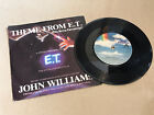 JOHN WILLIAMS  Themes from E.T.  1982  ( 7" Vinyl  MCA 800 )