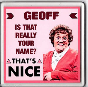 Personalised Mrs Browns Boys Acrylic Coaster - That's Nice - You choose name - Picture 1 of 1