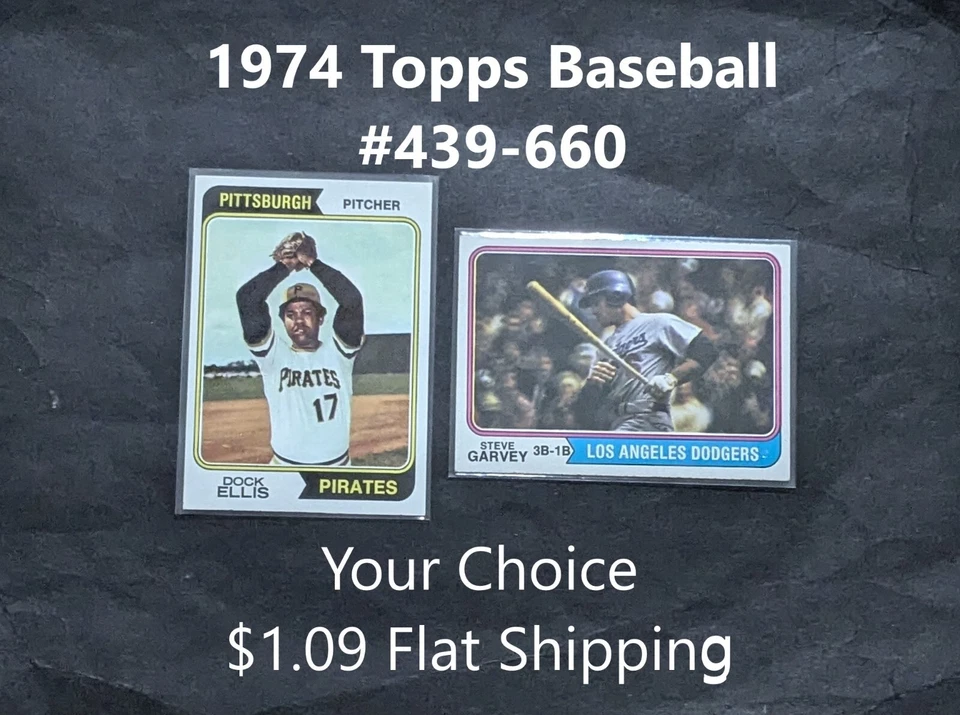1974 Topps Baseball #439-660 YOUR CHOICE $1.09 Flat Shipping UPDATED 8/17/25 - Image 1 of 1