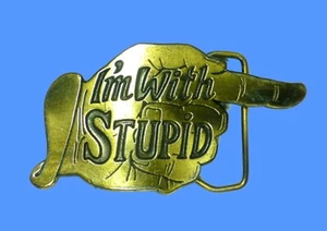 FIBBIA CINTURA - VINTAGE 1978 "IO'M WITH STUPID" USA EDIZIONE LIMITATA SER #125 - RARA - Foto 1 di 4