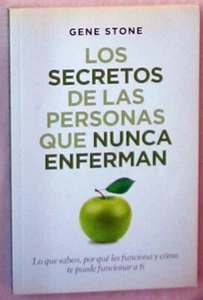 LOS SECRETOS DE LAS PERSONAS QUE NUNCA ENFERMAN - GENE STONE 2014 - VER - Imagen 1 de 3