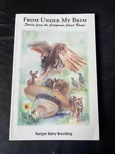 From Under My Brim By Ranger Barry Breckling - Picture 1 of 8