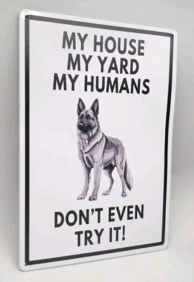 Letrero de metal My House My Yard My Humans Dont Ni siquiera Try It perro pastor alemán 12x8" Foto 1 de 4