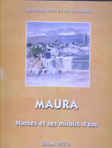 Nantes et ses miroirs d'eau,Robert Maura & Alain Favelle, Mot & dessin de Maura