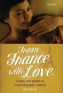 From France with Love: Gender and Ide... By Mary Harrod, hardcover,New - Picture 1 of 1