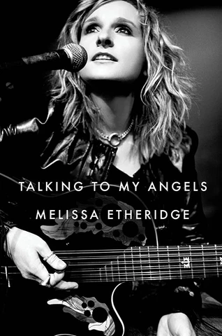SIGNED Melissa Etheridge AUTOGRAPHED Book Talking To My Angels HC AUTOGRAPH Cover