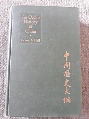 An Outline History Of China, Gowen & Hall 1926, X-lib - Image 1 of 4