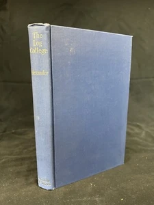 The Log College By Archival Alexander Banner Of Truth Trust - Picture 1 of 7