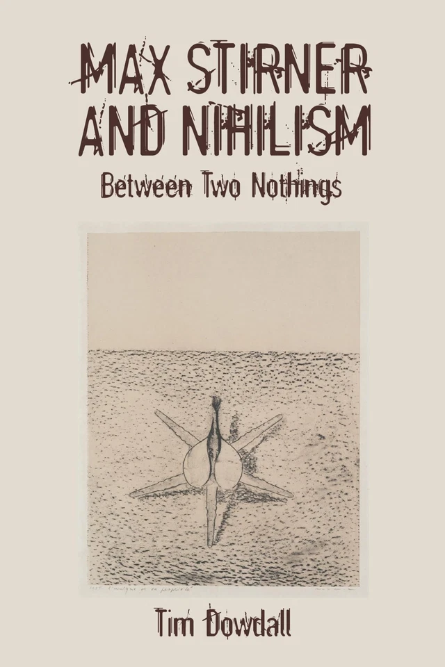 Max Stirner and Nihilism: Between Two Nothings (Studies in German Literature... - Image 1 of 1