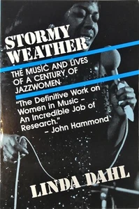 Stormy Weather: The Music and Lives of a Century of Jazz Women -Linda Dahl, book - Imagen 1 de 3