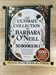 The Ultimate Collection of Barbara O'Neill: 550+ Revolutionary Herbal 30 Books - Picture 1 of 6