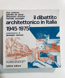 IL DIBATTITO ARCHITETTONICO IN ITALIA 1945-1975, Bulzoni, 1977 Prima Ediz.