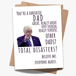 Funny Trump Father’s Day Card –Hilarious Gift for Dad, Husband, Stepdad, Grandpa - Picture 1 of 7