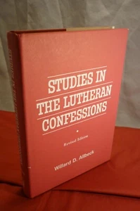 STUDIES IN THE LUTHERN CONFESSIONS WILLARD D. ALLBECK 1968 - Bild 1 von 11