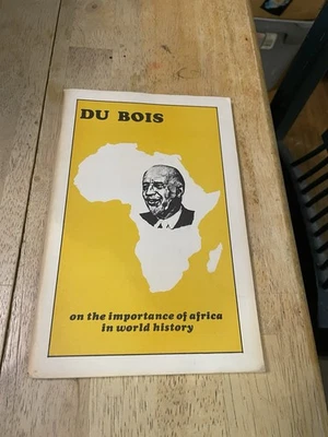 Black Liberation Press W.E.B. Dubois On The Importance Of Africa World History - Image 1 of 4