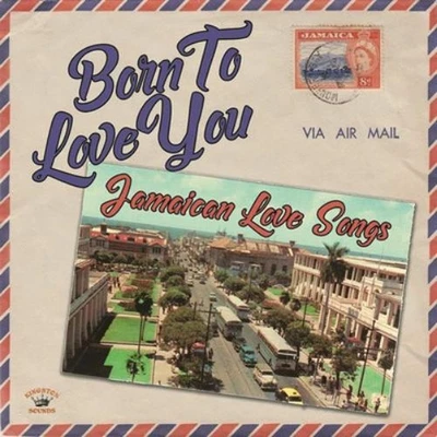 Various Artists Born to Love You: Jamaican Love Songs (Vinyl) 12" Album - Bild 1 von 2